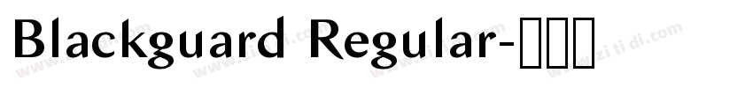 Blackguard Regular字体转换 Blackguard Regular字体转换